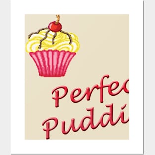 Perfect Pudding Funny Posters and Art